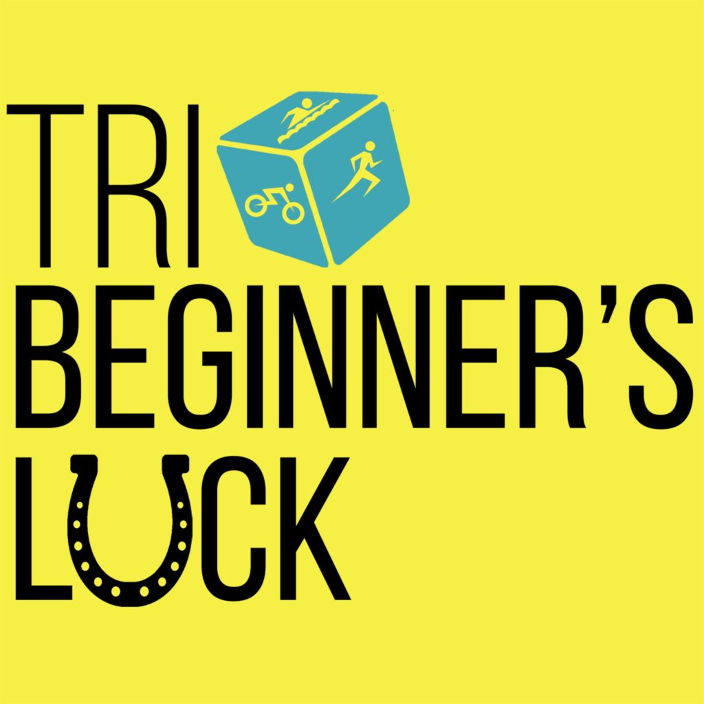 Tri Beginners Luck Podcast We Are Better Together Run Tri Bike Magazine