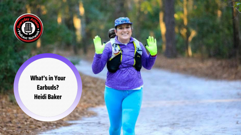 Music Moves Every Endurance Mile | What’s In Your Earbuds? Guest –  Heidi Baker