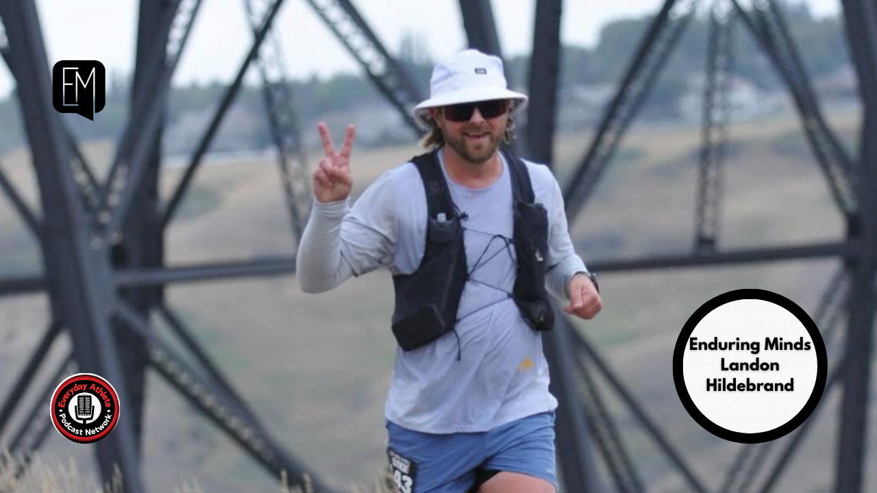 Vulnerability, DNFs & Ultrarunning Mindset | Enduring Minds Run Tri Bike Everyday Athlete Podcast Network