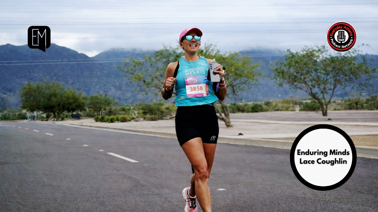 Sobriety, Identity & Running | Enduring Minds with Lace Coughlin Run Tri Bike Everyday Athlete