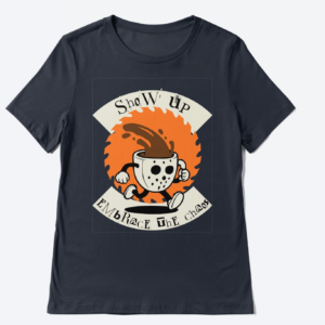 Black Everyday Athlete Halloween shirt featuring a running coffee cup in a hockey mask with Show Up Embrace The Chaos text
